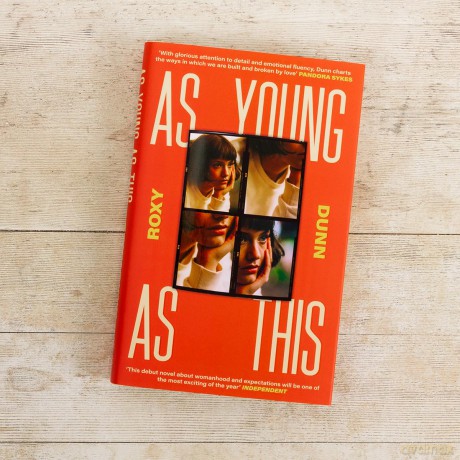As Young as This: the heartbreakingly relatable novel for fans of One Day - Roxy Dunn [KSIĄŻKA]