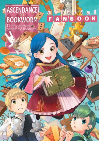 Ascendance of a Bookworm: Fanbook 1: Official Fanbook - Miya Kazuki [KOMIKS]