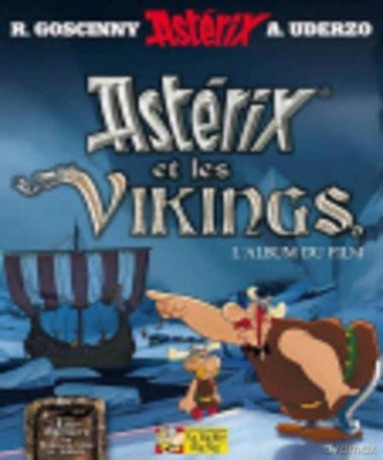 Asterix et les Vikings (Album du film): L'album du film (Astérix) - Rene Goscinny [KOMIKS]