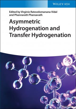 Asymmetric Hydrogenation and Transfer Hydrogenation - Virginie Ratovelomanana-Vidal [KSIĄŻKA]