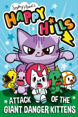 Attack of the Giant Danger Kittens (Volume 1) (Happy Hills) - Sophy Henn [KSIĄŻKA]
