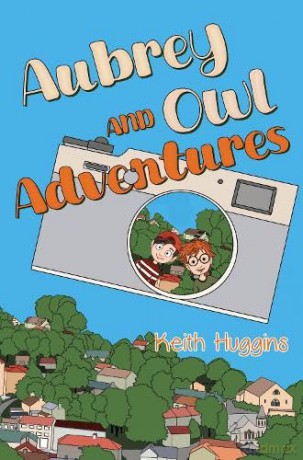 Aubrey and Owl Adventures - Keith and Zekie Huggins [KSIĄŻKA]