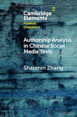 Authorship Analysis in Chinese Social Media Texts (Elements in Forensic Linguistics) - Zhang Shaomin [KSIĄŻKA]