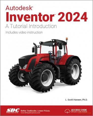Autodesk Inventor 2024: A Tutorial Introduction - L. Scott Hansen [KSIĄŻKA]