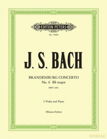 Bach: Brandenburg Concerto No. 6 B Flat BWV 1051 (2 Violas and Piano) (EP71029) (Edition Peters) - Johann Sebastian Bach [KSIĄŻKA]