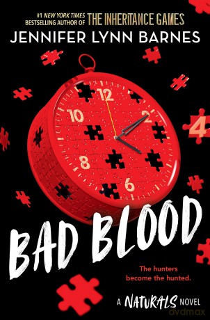 Bad Blood: Book 4 in this unputdownable mystery series from the author of The Inheritance Games (The Naturals) - Jennifer Lynn Barnes [KSIĄŻKA]