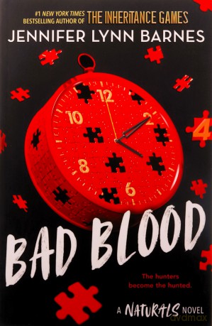 Bad Blood: Book 4 in this unputdownable mystery series from the author of The Inheritance Games (The Naturals) - Jennifer Lynn Barnes [KSIĄŻKA]
