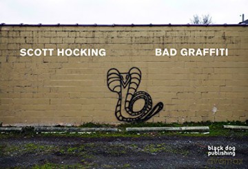 Bad Graffiti - Scott Hocking [KSIĄŻKA]