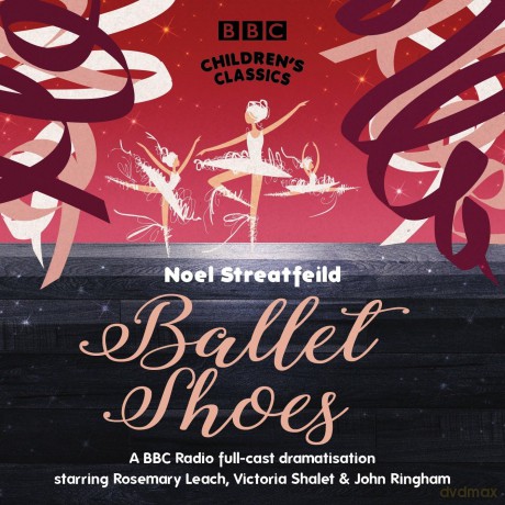 Ballet Shoes (BBC Children's Classics) - Noel Streatfeild [KSIĄŻKA]