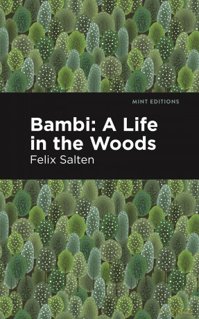 Bambi: A Life In the Woods (Mint Editions (The Children's Library)) - Felix Salten [KSIĄŻKA]