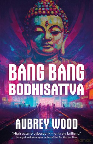 Bang Bang Bodhisattva - Aubrey Wood [KSIĄŻKA]