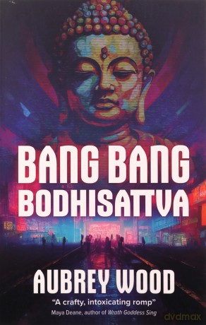 Bang Bang Bodhisattva - Aubrey Wood [KSIĄŻKA]