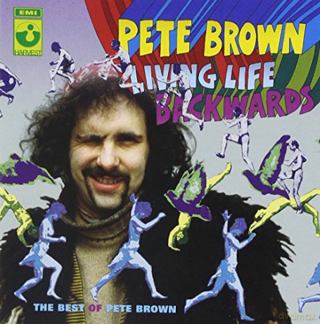 Pete Brown: Living Life Backwards [CD]