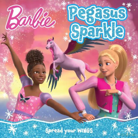 Barbie Pegasus Sparkle Picture Book: A magical adventure storybook from the hit new Netflix series A Touch of Magic, perfect for Barbie fans! - Barbie [KSIĄŻKA]