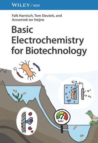 Basic Electrochemistry for Biotechnology - Annemiek ter Heijne [KSIĄŻKA]
