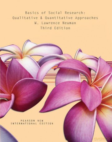 Basics of Social Research: Pearson New International Edition: Qualitative and Quantitative Approaches - Lawrence Neuman [KSIĄŻKA]