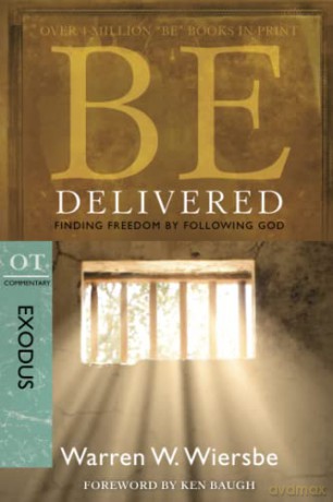 BE DELIVERED (EXODUS) RPK: Finding Freedom by Following God (Be Series Commentary) - Wiersbe [KSIĄŻKA]