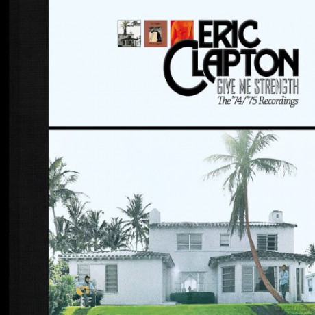 Eric Clapton: Give Me Strenght: The 1974/1975 Studio Recordings [2CD]