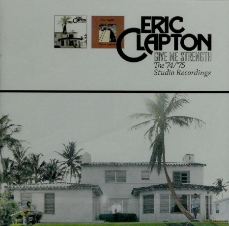 Eric Clapton: Give Me Strenght: The 1974/1975 Studio Recordings [2CD]