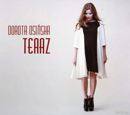 Dorota Osińska: Teraz (digipack) [CD]