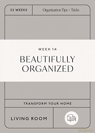 Beautifully Organized In 52 Weeks: A Home Organization Card Deck - Nikki Boyd [KSIĄŻKA]