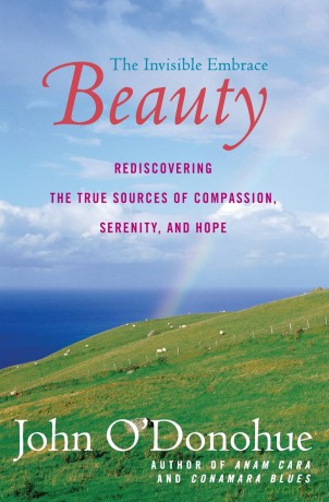 Beauty: The Invisible Embrace - John O'donohue [KSIĄŻKA]