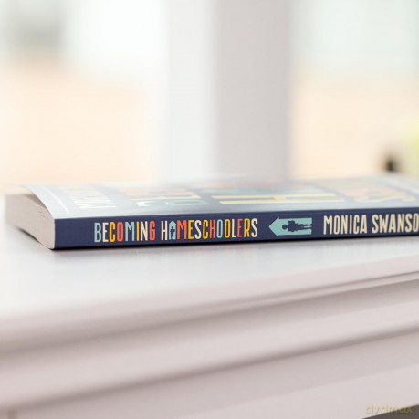 Becoming Homeschoolers: Give Your Kids a Great Education, a Strong Family, and a Life They'll Thank You for Later - Mark Lawrence [KSIĄŻKA]