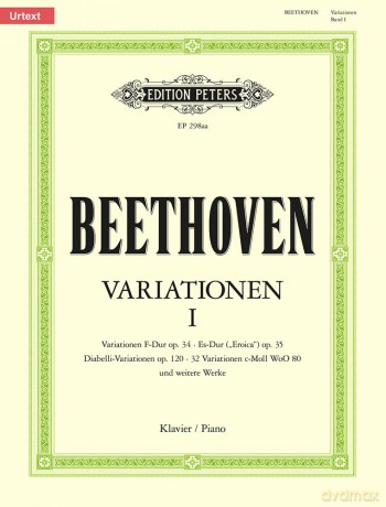 Beethoven: Variations (complete) Vol.1 (Piano Solo) (EP298AA): Opp. 34, 35, 76, 120, Woo 65, 71, 80; Urtext (Edition Peters) - Ludwig van Beethoven [KSIĄŻKA]