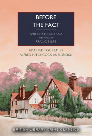 Before the Fact: 127 (British Library Crime Classics): Frances Iles - Francis Iles [KSIĄŻKA]