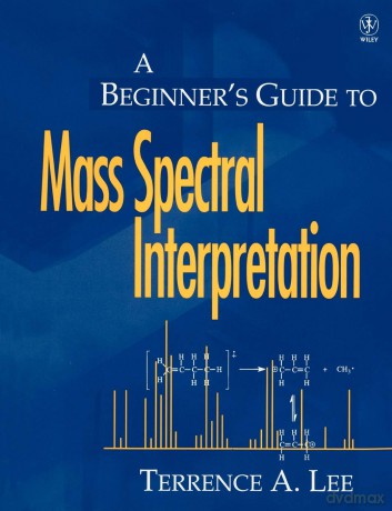 Beginners Guide to Mass Spectral Interp - Prashant [KSIĄŻKA]