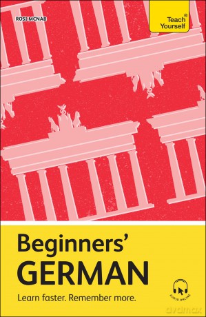 Beginners' German: Learn faster. Remember more. - Rosi McNab [KSIĄŻKA]