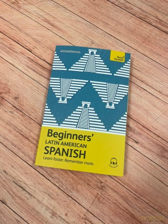 Beginners' Latin American Spanish: Learn faster. Remember more. - Juan Kattan-Ibarra [KSIĄŻKA]