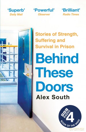 Behind these Doors: As heard on Radio 4 Book of the Week - Alex South [KSIĄŻKA]
