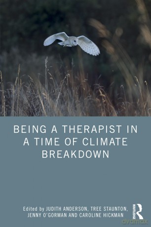 Being a Therapist in a Time of Climate Breakdown - Judith Anderson [KSIĄŻKA]