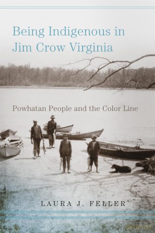 Being Indigenous in Jim Crow Virginia: Powhatan People and the Color Line [KSIĄŻKA]