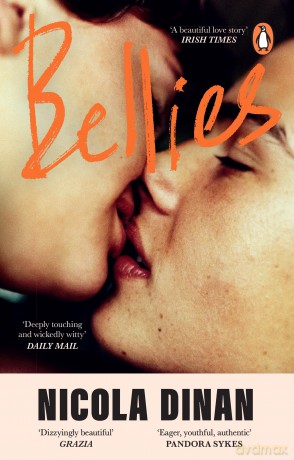 Bellies: 'A beautiful love story' Irish Times - Nicola Dinan [KSIĄŻKA]