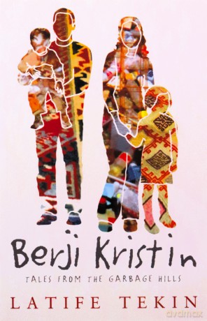 Berji Kristin: Tales from the Garbage Hills - Latife Tekin [KSIĄŻKA]