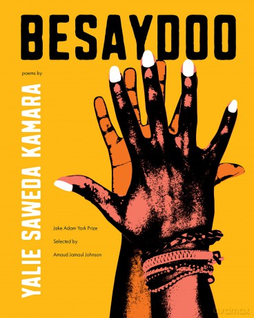 Besaydoo: Poems (Jake Adam York Prize) - Yalie Saweda Kamara [KSIĄŻKA]