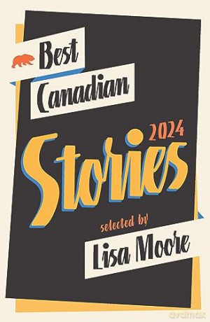 Best Canadian Stories 2024 - Lisa Moore [KSIĄŻKA]