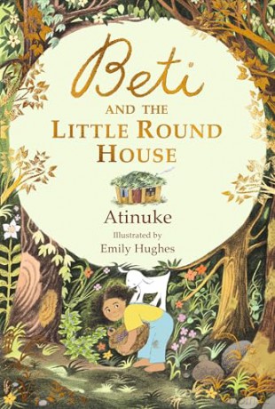 Beti and the Little Round House - Atinuke [KSIĄŻKA]