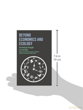 Beyond Economics and Ecology: The Radical Thought of Ivan Illich - Ivan Illich [KSIĄŻKA]