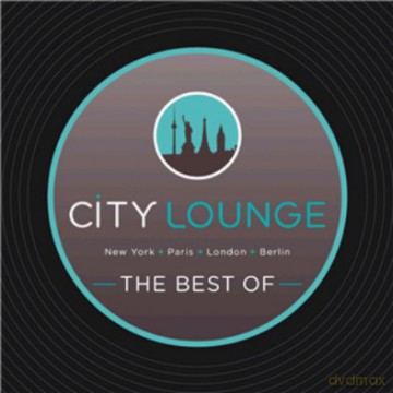 City Lounge/New York/Paris/London... [CD]