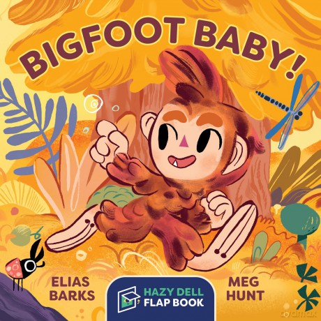 Bigfoot Baby!: A Hazy Dell Flap Book - Elias Barks [KSIĄŻKA]