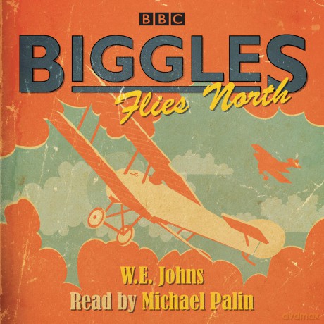 Biggles Flies North - W E Johns [KSIĄŻKA]