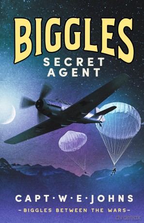 Biggles, Secret Agent (Biggles Between the Wars, 2) - Captain W. E. Johns [KSIĄŻKA]