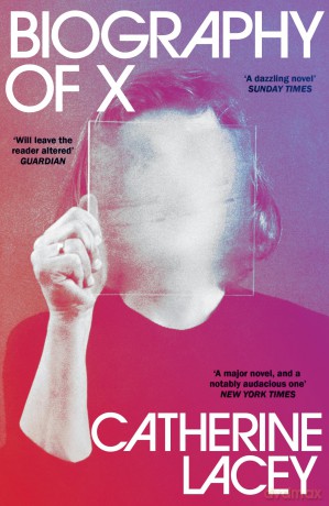 Biography of X: Catherine Lacey - Catherine Lacey [KSIĄŻKA]