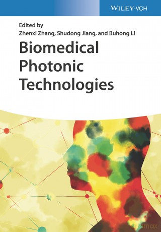 Biomedical Photonic Technologies - Zhenxi Zhang [KSIĄŻKA]