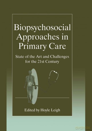 Biopsychosocial Approaches in Primary Care: State of the Art and Challenges for the 21st Century - Collins Dictionaries [KSIĄŻKA]