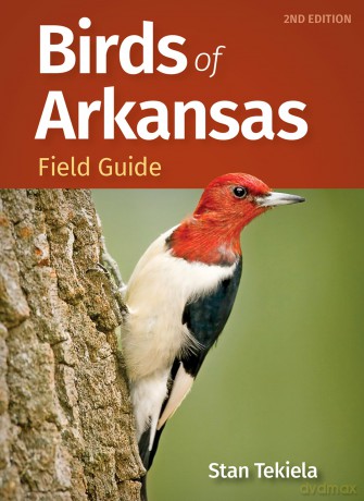 Birds of Arkansas Field Guide (Bird Identification Guides) - Stan Tekiela [KSIĄŻKA]