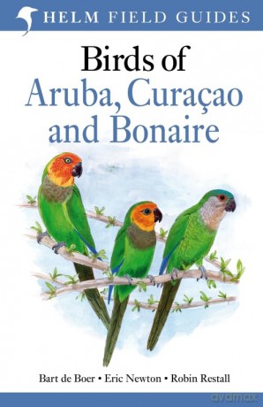 Birds of Aruba, Curacao and Bonaire (Helm Field Guides) - Robin Restall [KSIĄŻKA]